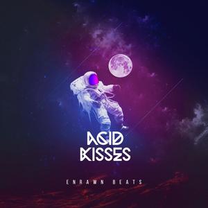 Acid Kisses