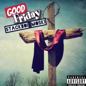 Good Friday (Explicit)