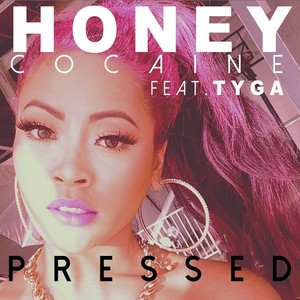 Pressed (feat. Tyga) - Single [Explicit]