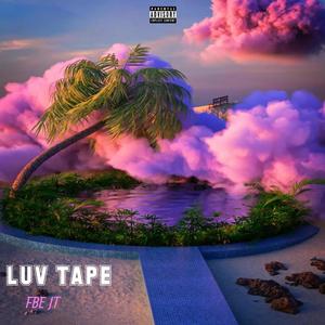 LUV TAPE (Explicit)