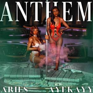 Anthem (feat. Aries King) [Explicit]