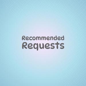 Recommended Requests