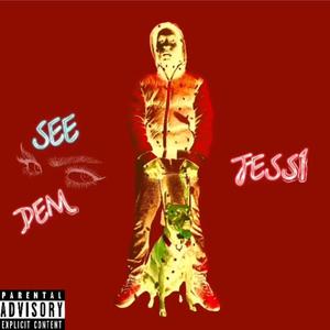 See Dem (Explicit)