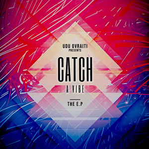 Catch a Vibe -EP