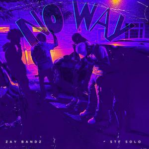 No way (feat. STF Solo) [Explicit]