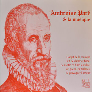 Ambroise Paré et la Musique (Ambroise Paré Music Favorites)