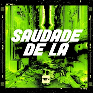 SAUDADE DE LÁ (Explicit)