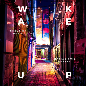 Wake up (Matias Ruiz Remix)