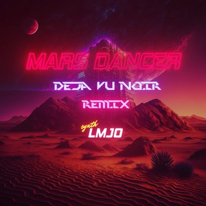 Mars Dancer (Remix)