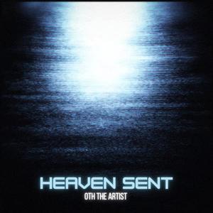 Heaven sent (Explicit)