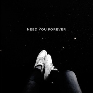 Need You Forever