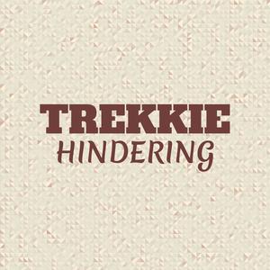 Trekkie Hindering