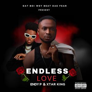 Endless love (feat. Xtar king)