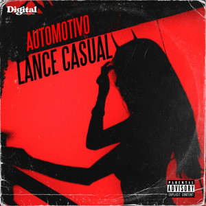 Automotivo Lance Casual (Explicit)