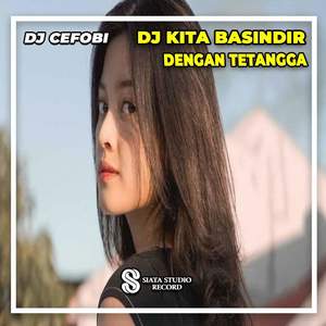 DJ Kita Basindir Dengan Tetangga