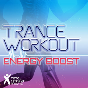 Trance Workout : Energy Boost