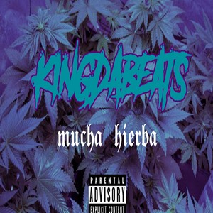 Mucha Hierba (Explicit)