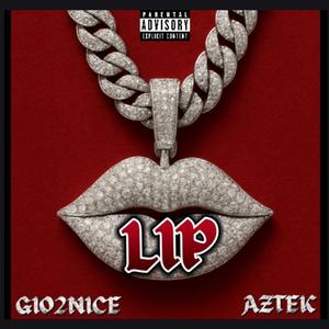 Lip (feat. Aztek) (Explicit)