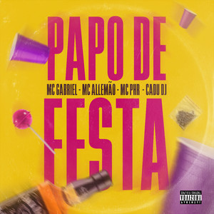 Papo de Festa (Explicit)