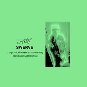 Swerve (Explicit)