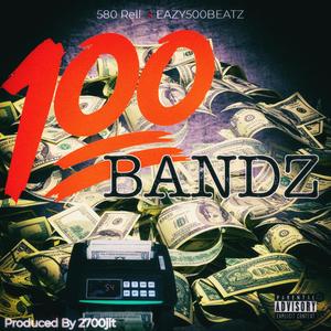 100 Bandz (feat. Eazy500beatz) [Explicit]