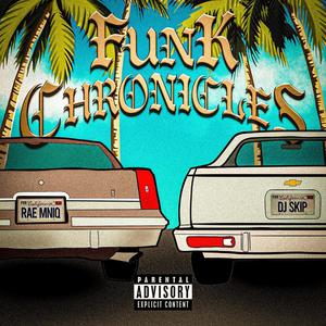 FUNK CHRONICLES (Explicit)