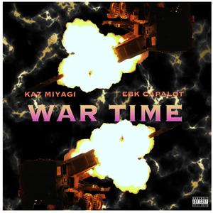 War Time Prt 2 (Explicit)