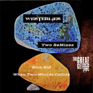 Westerlies (Two Remixes)