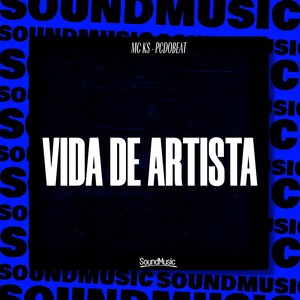 VIDA DE ARTISTA (Explicit)