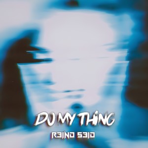 Do My Thing