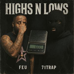 Highs N Lows (feat. 71Trap) (Explicit)