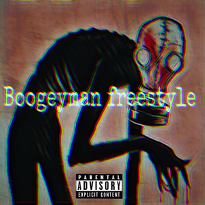 Boogeyman Freestyle (Explicit)