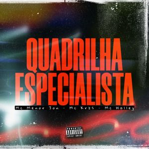QUADRILHA ESPECIALISTA (Explicit)