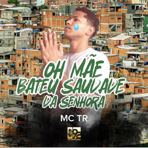 Oh Mãe Bateu Saudade da Senhora (Explicit)