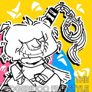 DIDGERIDOO! (FREESTYLE) (Explicit)