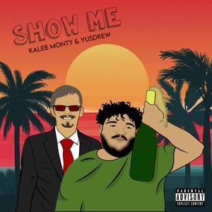 Show Me(feat. Yusdrew)