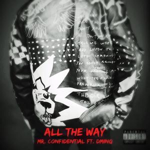 All The Way (feat. Dminq) [Explicit]