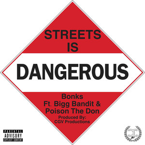 Streets Is Dangerous (Explicit)