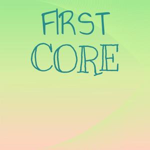 First Core