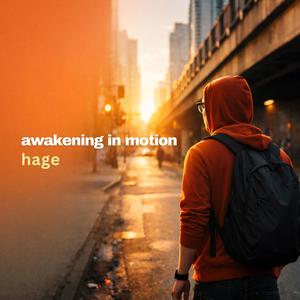 Awakening in Motion