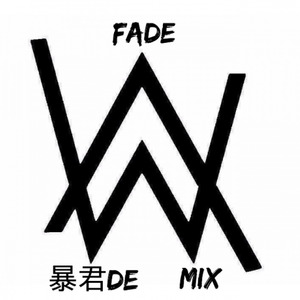 Fade (暴君de Bootleg)