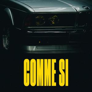 Comme si (Explicit)