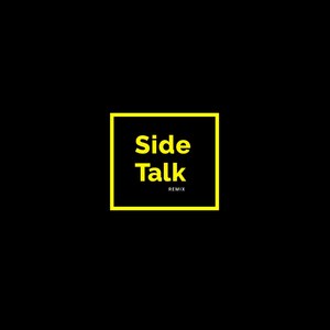 Side Talk (Remix) (Remix)