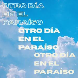 Otro Día en el Paraíso