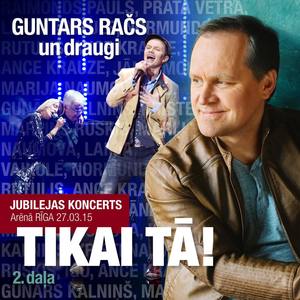 Guntara Rača Jubilejas koncerts "Tikai Tā!" Arēnā Rīga 2.daļa