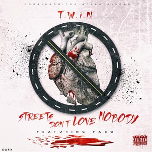 Streets Don't Love Nobody (feat. Fabo)