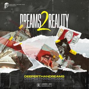 DREAMS 2 REALITY (Explicit)