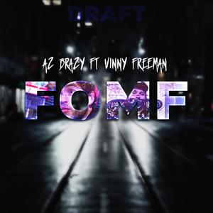 FOMF (feat. AZ Brazy) [Explicit]