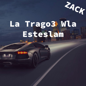 La Trago3 Wla Esteslam (Explicit)