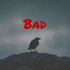 Bad (Explicit)